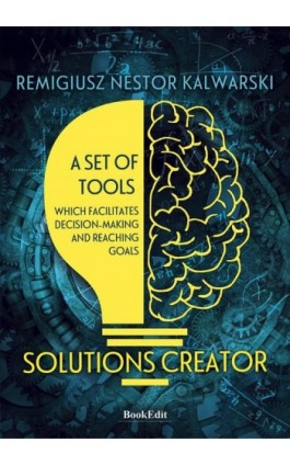 Solution creator - Remigiusz Nestor Kalwarski - Ebook - 978-83-67539-17-3