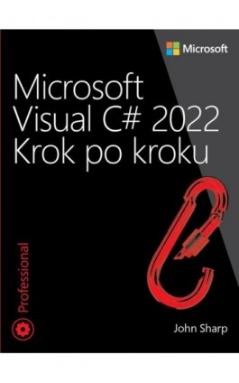Microsoft Visual C# 2022 Krok po kroku - John Sharp - Ebook - 9788375414639