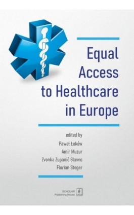 Equal Access to healthcare in Europe - Paweł Łuków - Ebook - 978-83-66849-49-5