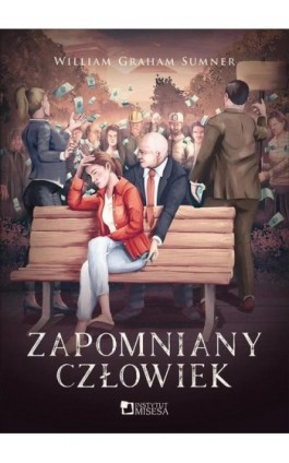 Zapomniany cżłowiek - William Graham Sumner - Ebook - 978-83-65086-44-0