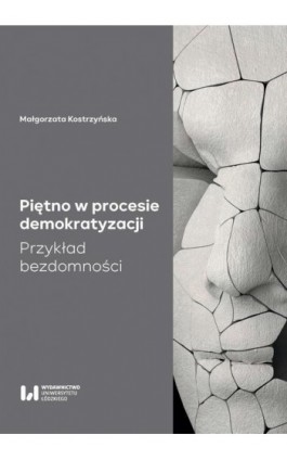 Piętno w procesie demokratyzacji - Małgorzata Kostrzyńska - Ebook - 978-83-8331-027-5