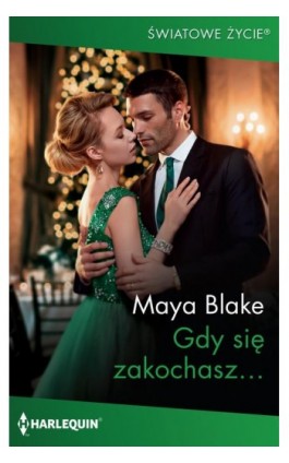 Gdy się zakochasz… - Maya Blake - Ebook - 978-83-276-8598-8