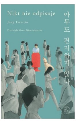 Nikt nie odpisuje - Eun-Jin Jang - Ebook - 978-83-67034-15-9