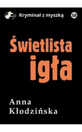 Świetlista igła - Anna Kłodzińska - Ebook - 978-83-67562-61-4