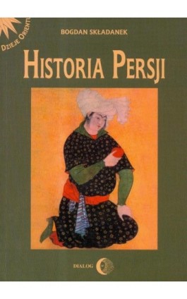 Historia Persji t.2 - Bogdan Składanek - Ebook - 978-83-8002-028-3