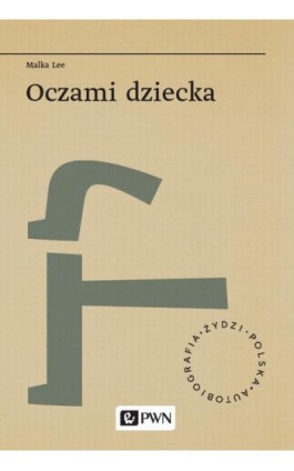 Oczami dziecka - Malka Lee - Ebook - 978-83-01-22798-2