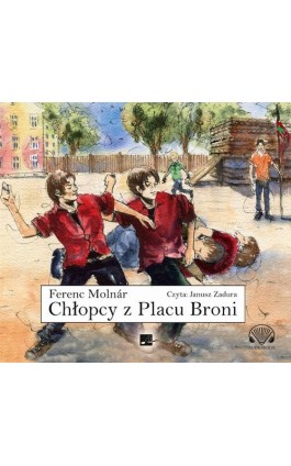 Chłopcy z Placu Broni - Ferenc Molnar - Audiobook - 9788366817876