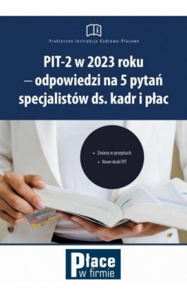 PIT-2 w 2023 roku - odpowiedzi na 5 pytań specjalistów ds. kadr i płac - Mariusz Olech - Ebook - 978-83-8276-766-7