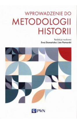Wprowadzenie do metodologii historii - Ebook - 978-83-01-22787-6
