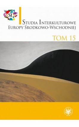 Studia Interkulturowe Europy Środkowo-Wschodniej 2022/15 - Ebook