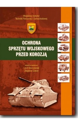 Ochrona sprzętu wojskowego przed korozją - Ebook - 978-83-7798-514-4