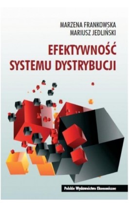 Efektywność systemu dystrybucji - Marzena Frankowska - Ebook - 978-83-208-2518-3