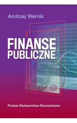 Finanse publiczne - Andrzej Wernik - Ebook - 978-83-208-2521-3