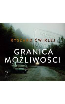 Granica możliwości - Ryszard Ćwirlej - Audiobook - 978-83-287-2622-2