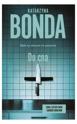 Do cna - Katarzyna Bonda - Ebook - 978-83-287-2517-1