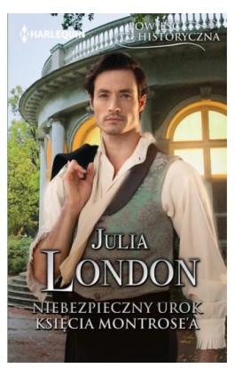 Niebezpieczny urok księcia Montrose'a - Julia London - Ebook - 978-83-276-9199-6