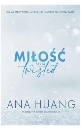 Miłość. Seria Twisted - Ana Huang - Ebook - 9788367551106