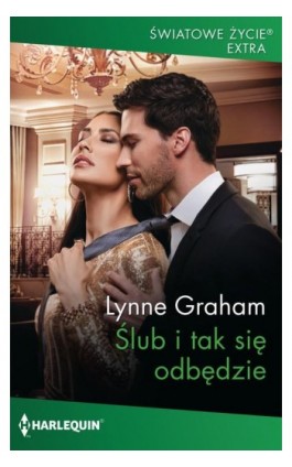 Ślub i tak się odbędzie - Lynne Graham - Ebook - 978-83-276-8890-3