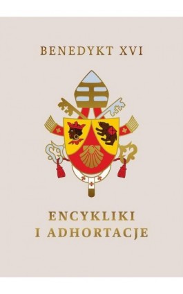 Encykliki i adhortacje - Benedykt XVI - Ebook - 978-83-8043-896-5