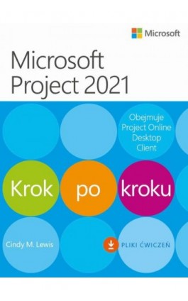 Microsoft Project 2021 Krok po kroku - Cindy M. Lewis - Ebook - 9788375414875
