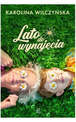 Lato do wynajęcia - Karolina Wilczyńska - Ebook - 9788367176965