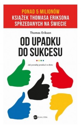 Od upadku do sukcesu - Thomas Erikson - Ebook - 978-83-8032-794-8