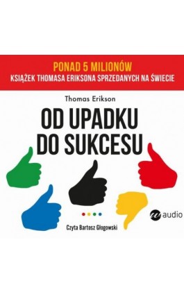Od upadku do sukcesu - Thomas Erikson - Audiobook - 978-83-8032-795-5