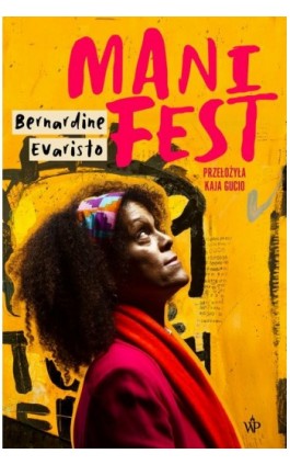 Manifest - Bernardine Evaristo - Ebook - 9788367324908