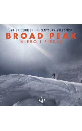 Broad Peak - Bartek Dobroch - Audiobook - 9788367551083