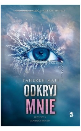 Odkryj mnie. Tom 2 - Tahereh Mafi - Ebook - 9788367461825