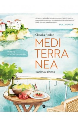 Mediterranea Kuchnia słońca - Claudia Roden - Ebook - 978-83-8032-841-9