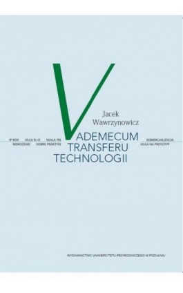 Vademecum transferu technologii - Jacek Wawrzynowicz - Ebook - 978-83-67112-28-4