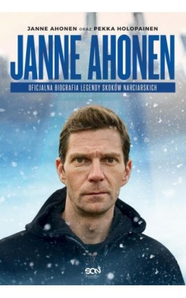 Janne Ahonen Oficjalna biografia legendy skoków narciarskich - Janne Ahonen - Ebook - 9788382104134