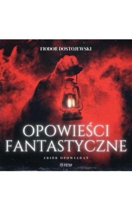 Opowieści fantastyczne - Fiodor Dostojewski - Audiobook - 9788396586360