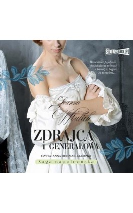 Zdrajca i generałowa - Joanna Wtulich - Audiobook - 978-83-8334-041-8