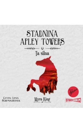 Stadnina Apley Towers. Tom 2. Ta silna - Myra King - Audiobook - 978-83-8233-953-6