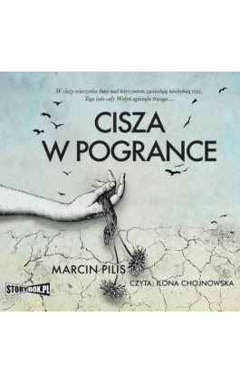 Cisza w Pogrance - Marcin Pilis - Audiobook - 978-83-8271-148-6
