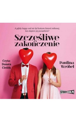 Szczęśliwe zakończenie - Paulina Wróbel - Audiobook - 978-83-8271-066-3