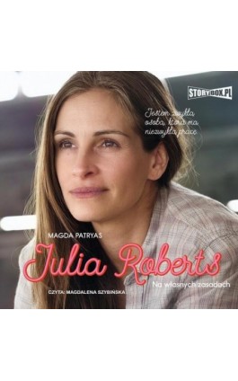 Julia Roberts. Na własnych zasadach - Magda Patryas - Audiobook - 978-83-8271-280-3