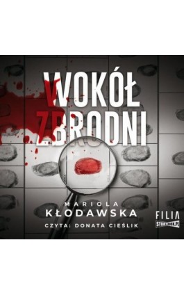 Wokół zbrodni - Mariola Kłodawska - Audiobook - 978-83-8271-270-4