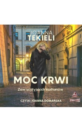 Moc krwi - Joanna Tekieli - Audiobook - 978-83-8271-284-1