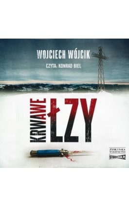 Krwawe łzy - Wojciech Wójcik - Audiobook - 978-83-8271-348-0