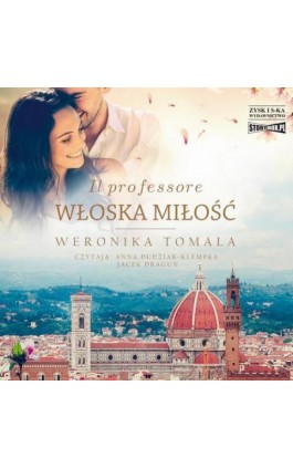 Il professore. Włoska miłość - Weronika Tomala - Audiobook - 978-83-8271-346-6