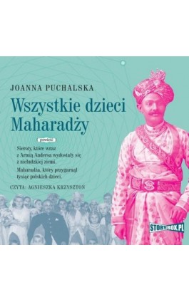 Wszystkie dzieci Maharadży - Joanna Puchalska - Audiobook - 978-83-8271-593-4