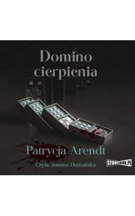 Domino cierpienia - Patrycja Arendt - Audiobook - 978-83-8334-011-1
