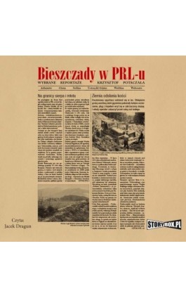 Bieszczady w PRL-u. Wybrane reportaże - Krzysztof Potaczała - Audiobook - 978-83-8334-013-5