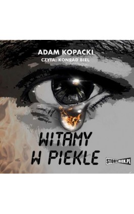 Witamy w piekle - Adam Kopacki - Audiobook - 978-83-8334-003-6