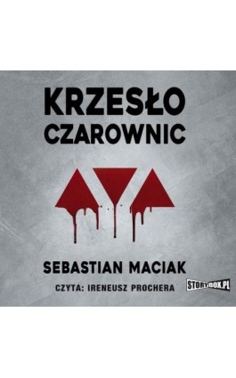 Krzesło czarownic - Sebastian Maciak - Audiobook - 978-83-8271-929-1