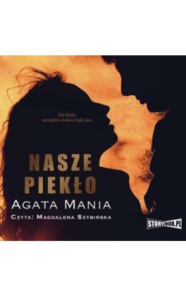 Nasze piekło - Agata Mania - Audiobook - 978-83-8271-923-9