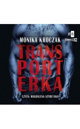 Transporterka - Monika Kroczak - Audiobook - 978-83-8334-039-5